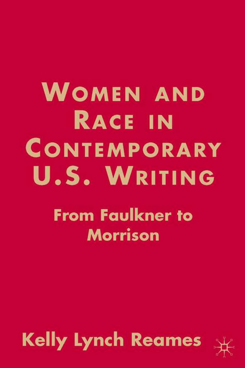 Women and Race in Contemporary U.S. Writing - K.  Lynch Reames