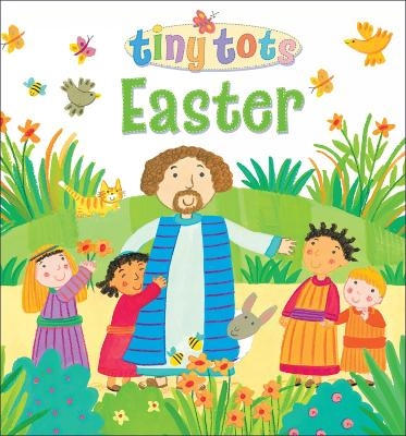 Tiny Tots Easter - Lois Rock