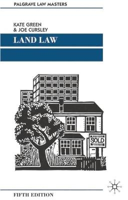 Land Law - Joe Cursley, Kate Green