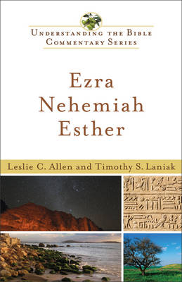 Ezra, Nehemiah, Esther - Leslie C Allen