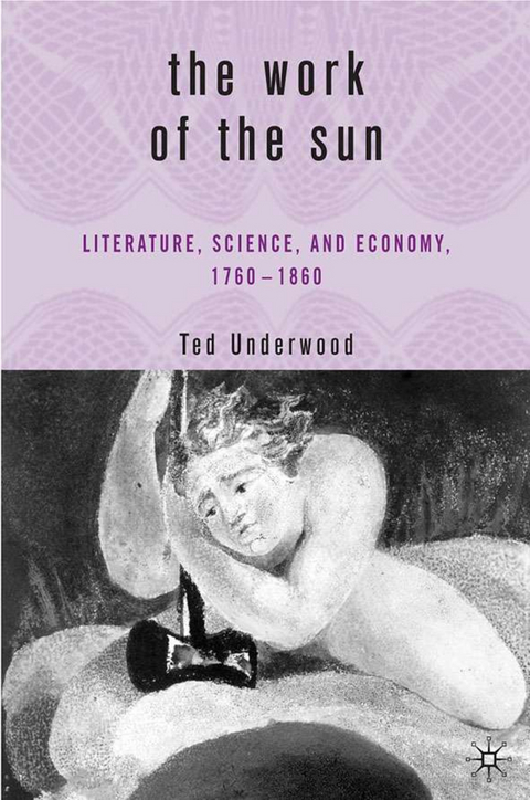 The Work of the Sun - T. Underwood