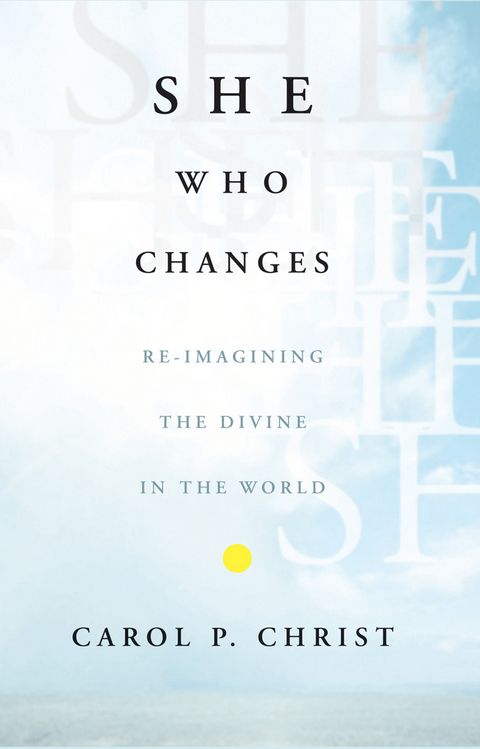 She Who Changes - C. Christ