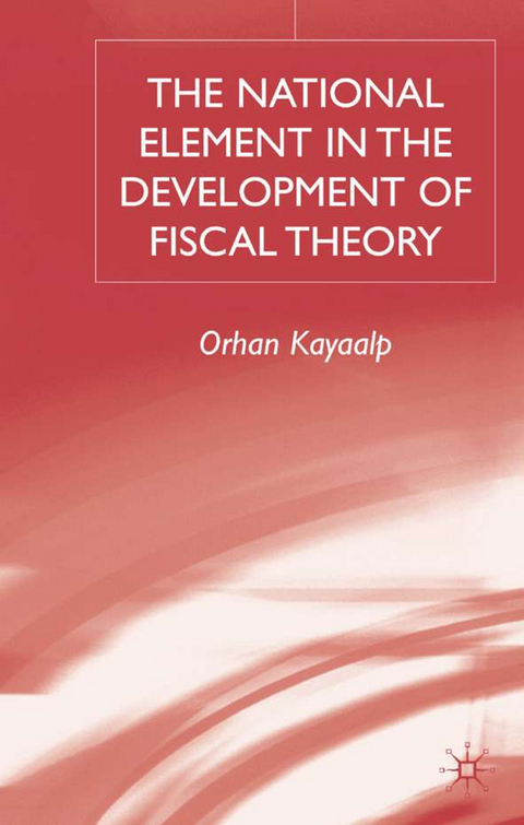 The National Element in the Development of Fiscal Theory - O. Kayaalp