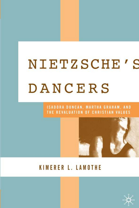 Nietzsche's Dancers - K. LaMothe