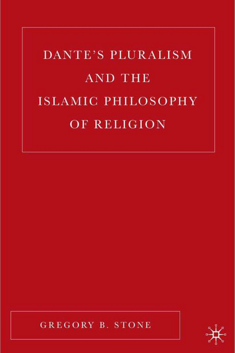 Dante’s Pluralism and the Islamic Philosophy of Religion - G. Stone