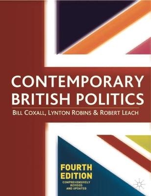 Contemporary British Politics - W. N. Coxall, Lynton Robins, Robert Leach