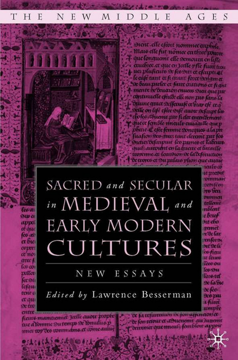 Sacred and Secular in Medieval and Early Modern Cultures - 