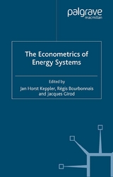 Econometrics of Energy Systems -  Jacques Girod,  Jan Horst Keppler