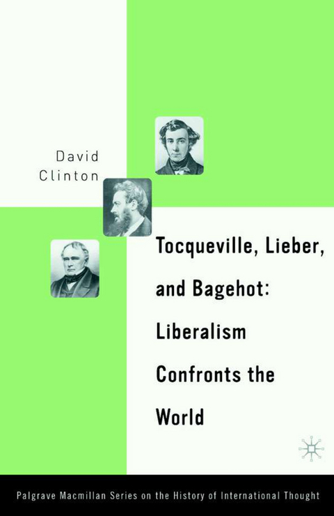 Tocqueville, Lieber, and Bagehot - D. Clinton