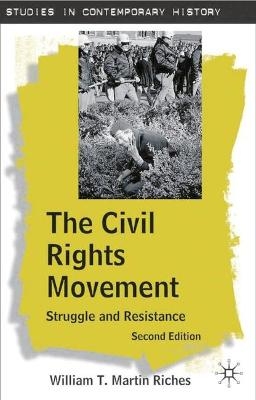 The Civil Rights Movement - William T.Martin Riches