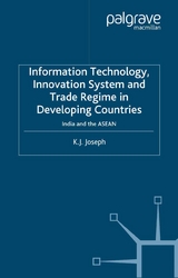 Information Technology, Innovation System and Trade Regime in Developing Countries - K. Joseph