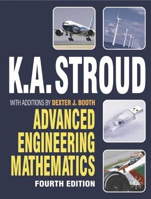 Advanced Engineering Mathematics - K. A. Stroud, Dexter J. Booth