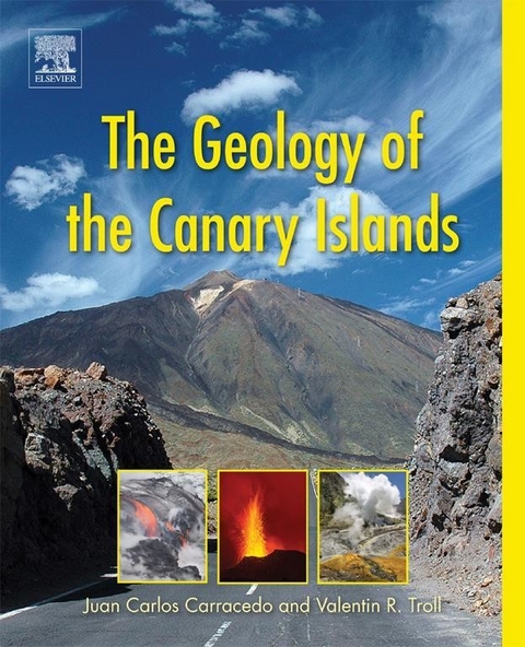 Geology of the Canary Islands -  Juan Carlos Carracedo,  Valentin R. Troll