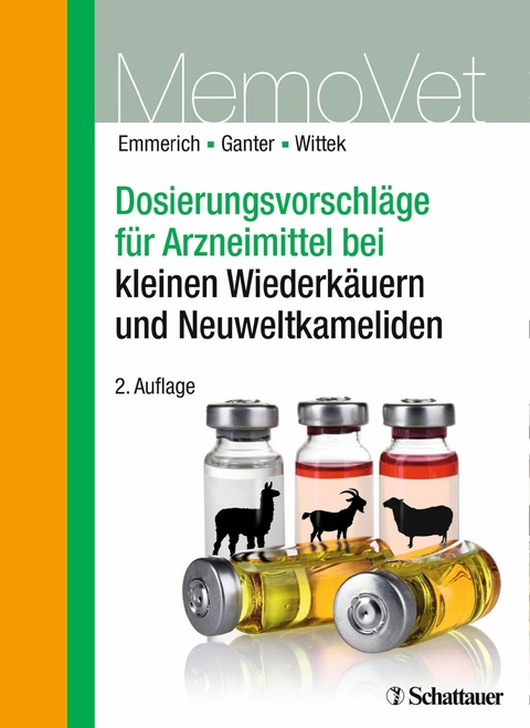 Dosierungsvorschläge für Arzneimittel bei kleinen Wiederkäuern und Neuweltkameliden -  Martin Ganter,  Thomas Wittek