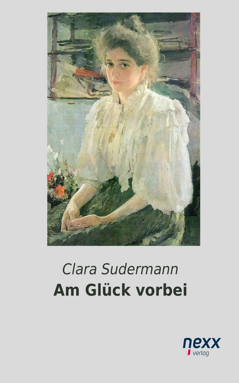 Am Glück vorbei - Clara Sudermann