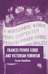 Frances Power Cobbe and Victorian Feminism -  Susan Hamilton