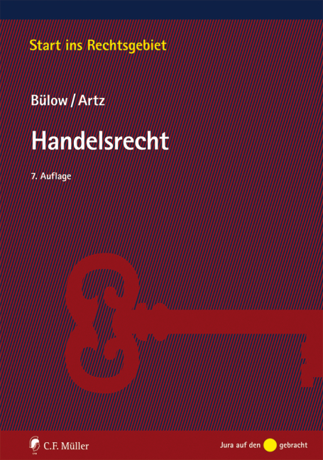 Handelsrecht - Peter Bülow, Markus Artz