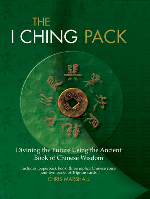 The I Ching Pack - Chris Marshall