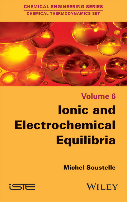 Ionic and Electrochemical Equilibria -  Michel Soustelle