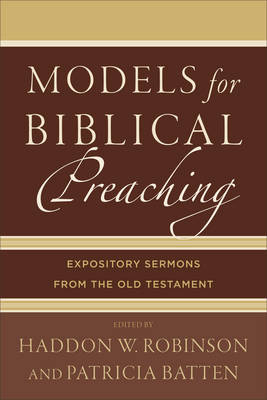 Models for Biblical Preaching - 