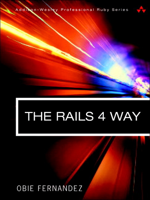 The Rails 4 Way - Obie Fernandez, Kevin Faustino