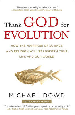 Thank God for Evolution -  Michael Dowd