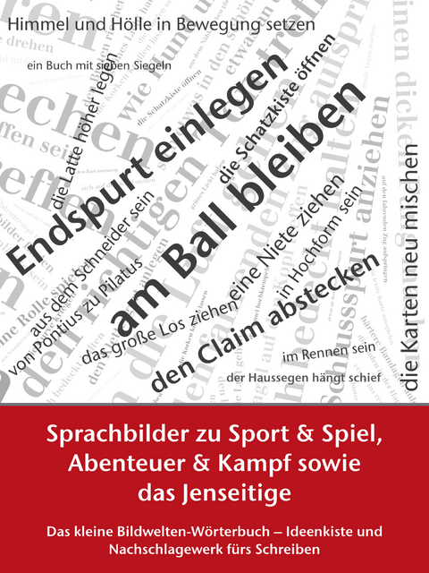 Sprachbilder zu Sport und Spiel, Abenteuer und Kampf sowie das Jenseitige - 