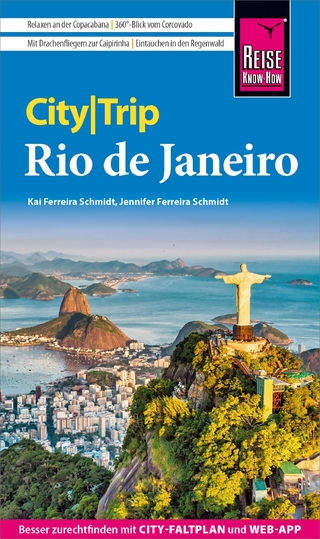 Reise Know-How CityTrip Rio de Janeiro - Jennifer Ferreira Schmidt; Kai Ferreira Schmidt