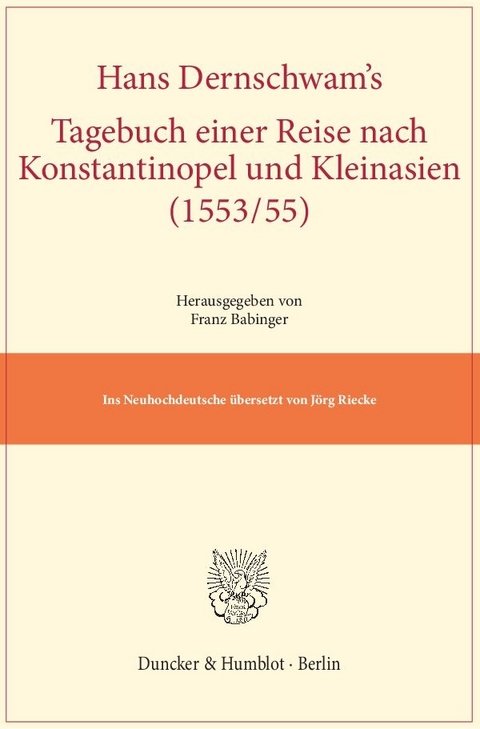 Hans Dernschwam's Tagebuch einer Reise nach Konstantinopel und Kleinasien (1553-55). - Hans Dernschwam