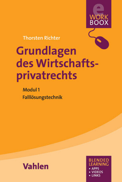 Grundlagen des Wirtschaftsprivatrechts - Thorsten S. Richter