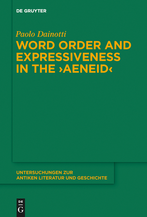 Word Order and Expressiveness in the "Aeneid" - Paolo Dainotti