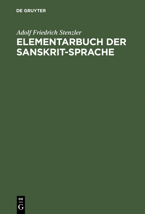 Elementarbuch der Sanskrit-Sprache - Adolf Friedrich Stenzler