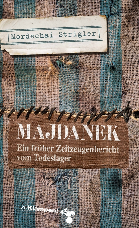 Majdanek - Mordechai Strigler