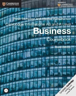 Cambridge International AS and A Level Business Coursebook with CD-ROM - Peter Stimpson, Alistair Farquharson