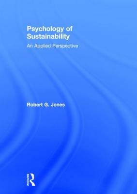 Psychology of Sustainability - Robert G. Jones