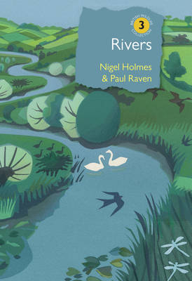 Rivers - Nigel Holmes, Paul Raven