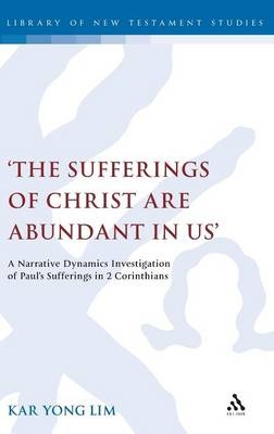 The Sufferings of Christ Are Abundant In Us' - Dr. Kar Yong Lim