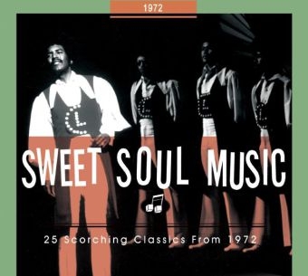 Sweet Soul Music - 24 Scorching Classics From 1972, 1 Audio-CD -  Various