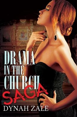 Drama in the Church Saga - Dynah Zale