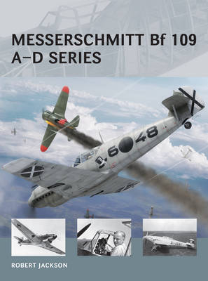 Messerschmitt Bf 109 A–D series - Robert Jackson