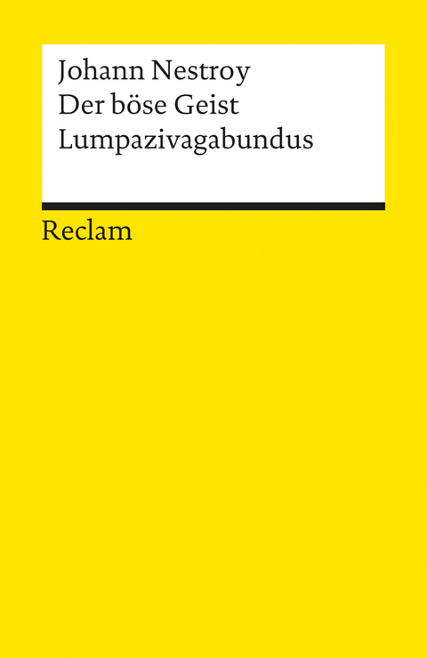 Der böse Geist Lumpazivagabundus oder Das liederliche Kleeblatt - Johann Nestroy