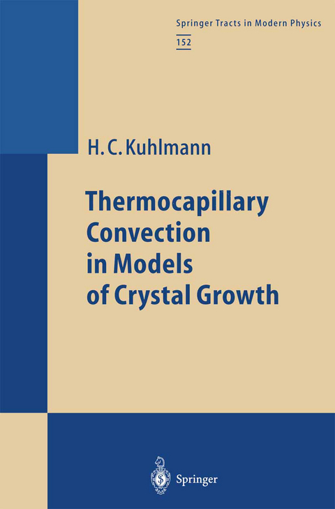Thermocapillary Convection in Models of Crystal Growth - Hendrik C. Kuhlmann