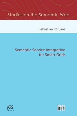 Semantic Service Integration for Smart Grids - S. Rohjans