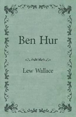 Ben Hur - Lew Wallace