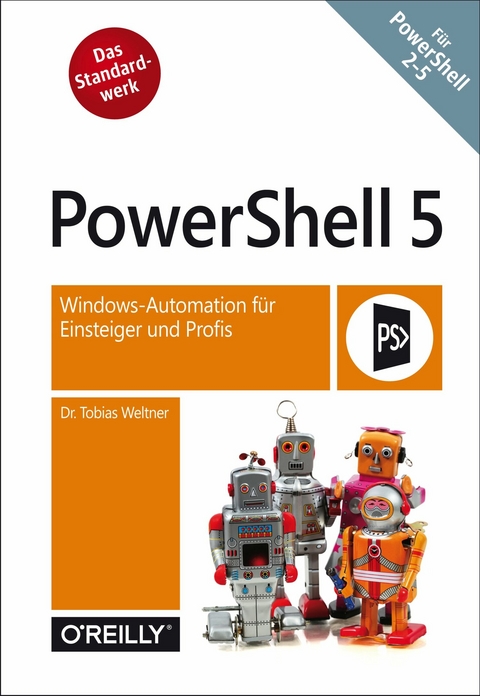PowerShell 5 -  Tobias Weltner