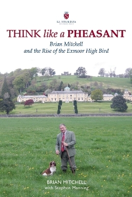 Think Like a Pheasant - Brian Mitchell