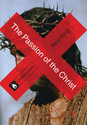 Passion of the Christ -  Neal King