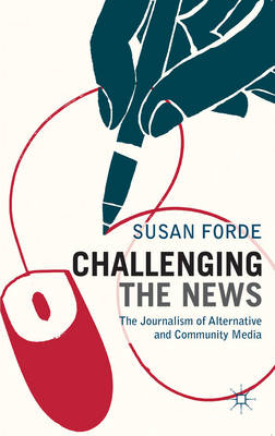 Challenging the News -  Forde Susan Forde