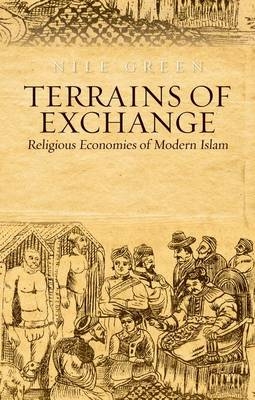 Terrains of Exchange - Professor Nile Green