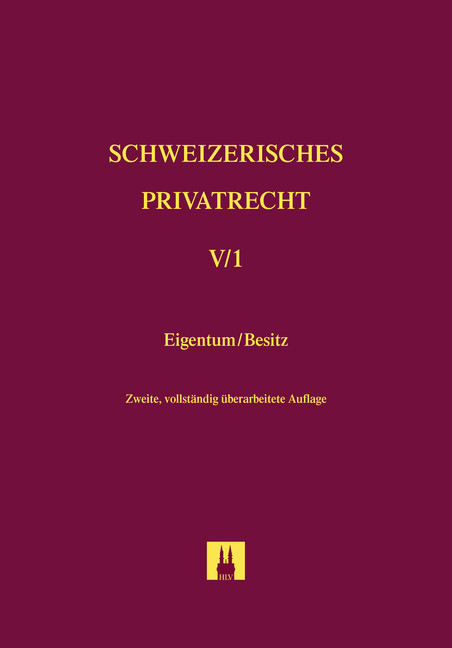 Bd. V/1: Eigentum und Besitz - Thomas Sutter-Somm